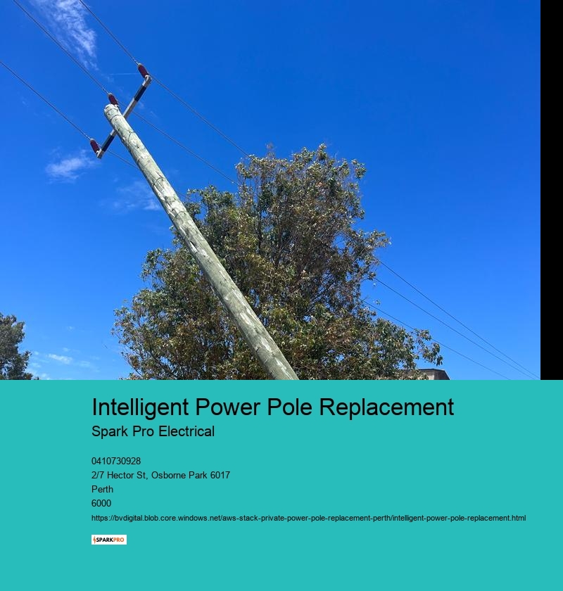 Intelligent Power Pole Replacement