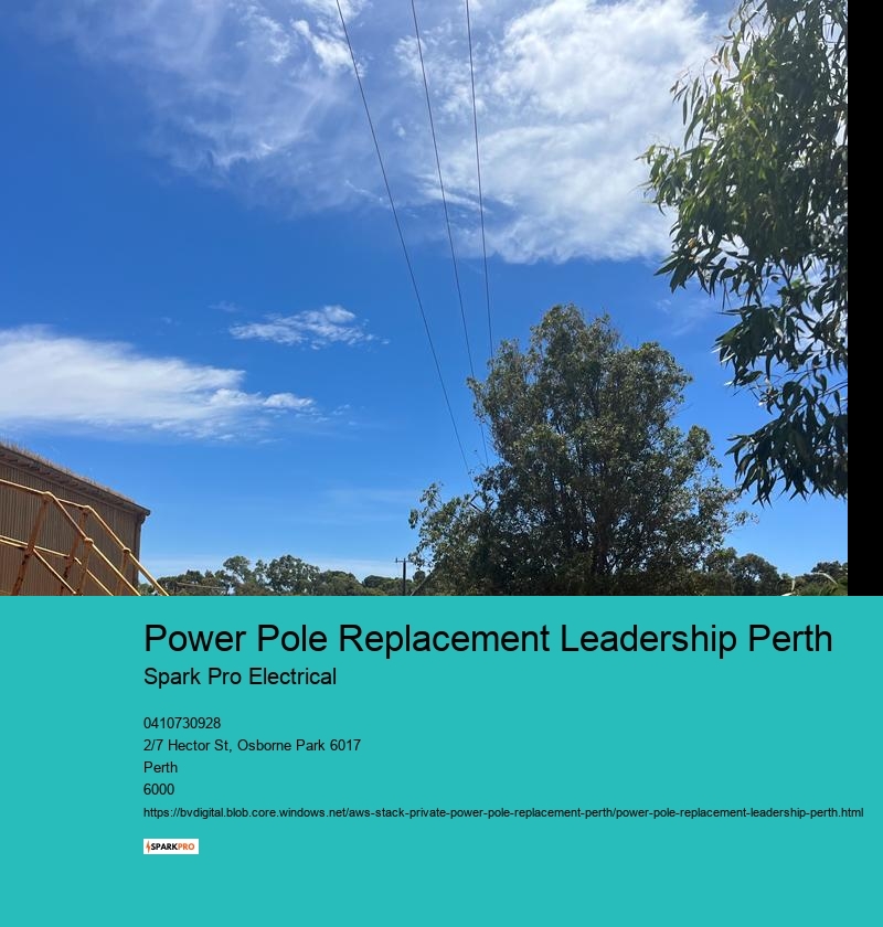 Power Pole Replacement Leadership Perth