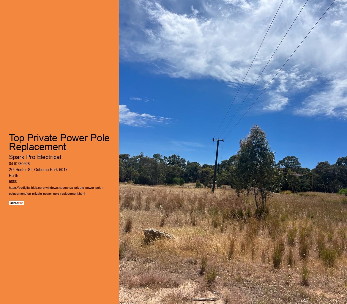 Replacement of Private Power Poles